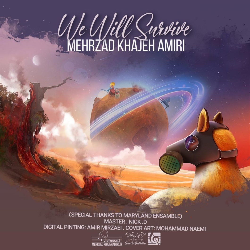 دانلود آهنگ مهرزاد خواجه امیری We Will Survive با کیفیت 320